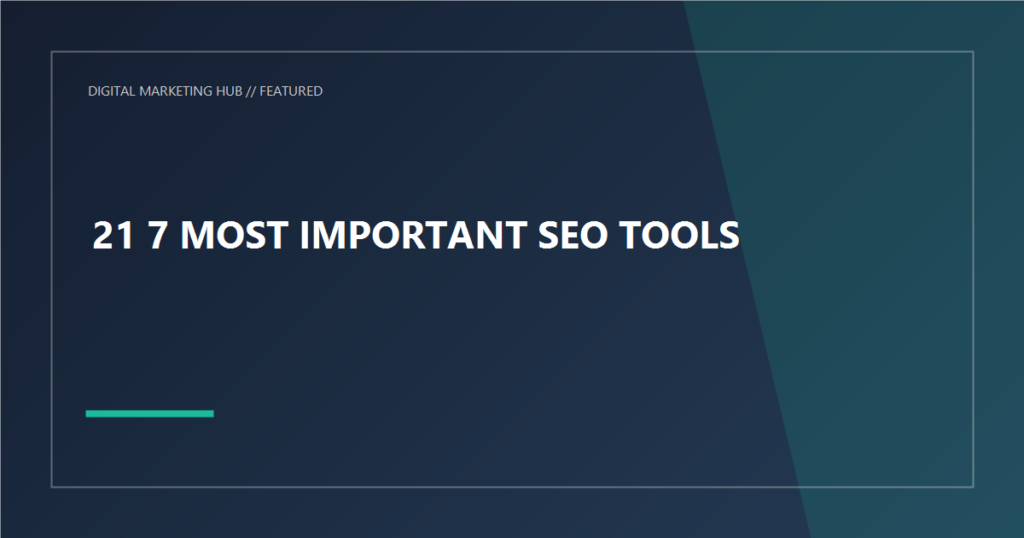 What are 7 Most important SEO Tools?