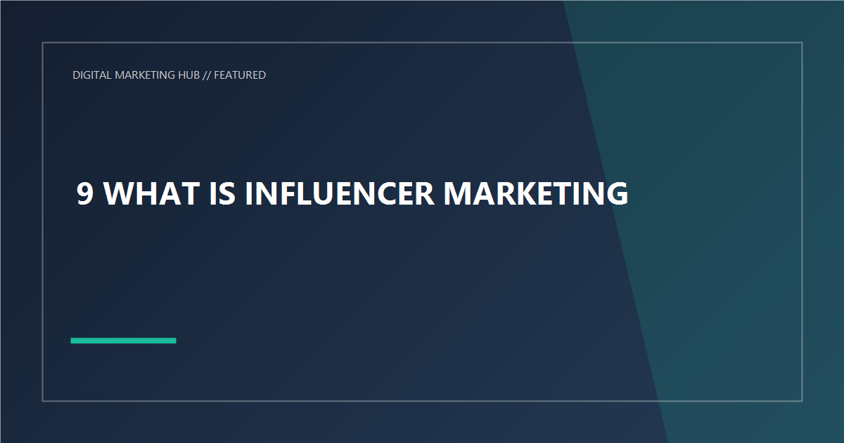 What is Influencer Marketing?