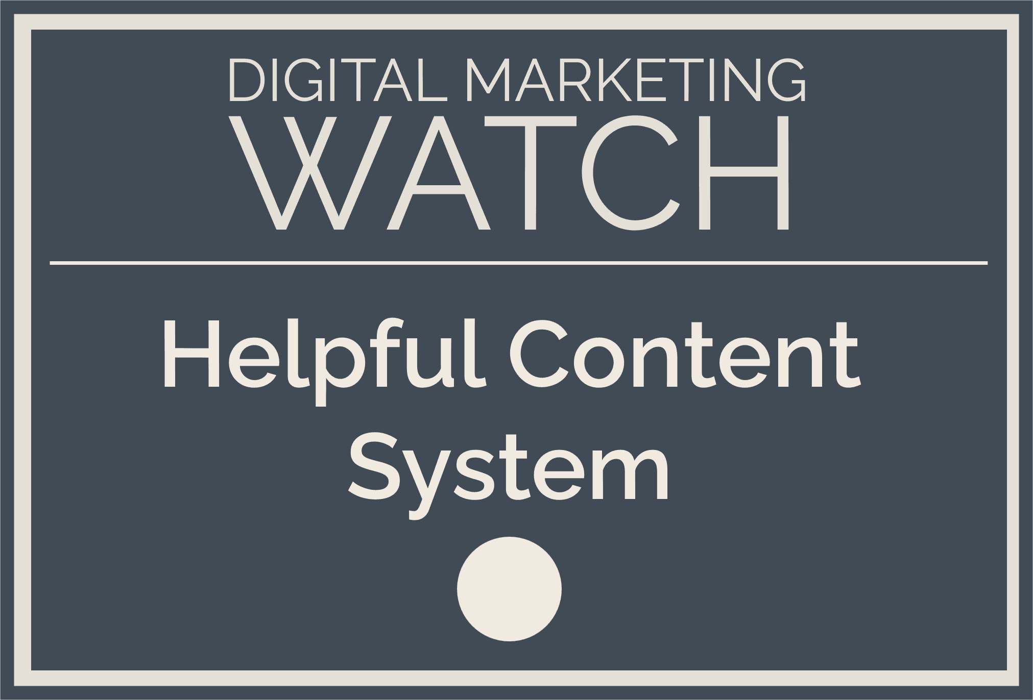 Helpful Content System