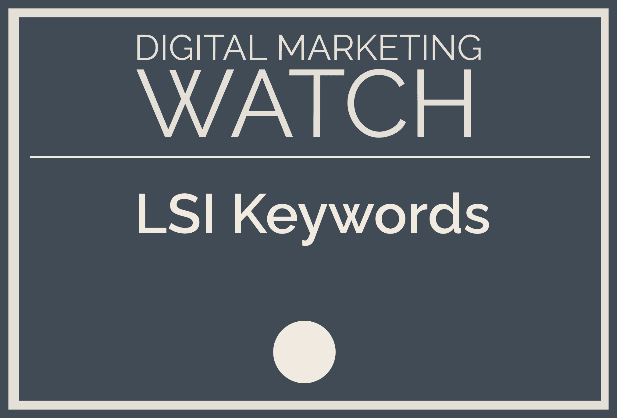 LSI Keywords