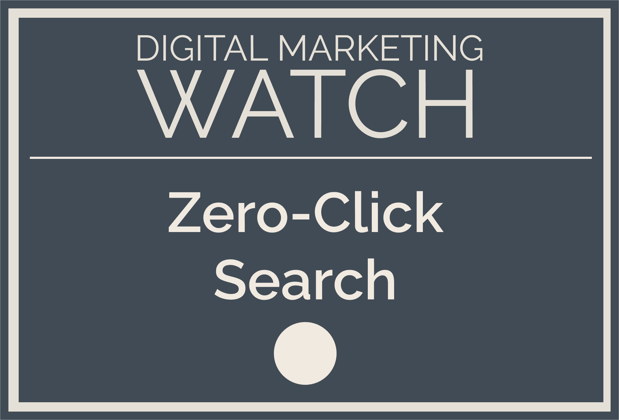 Zero-Click Search