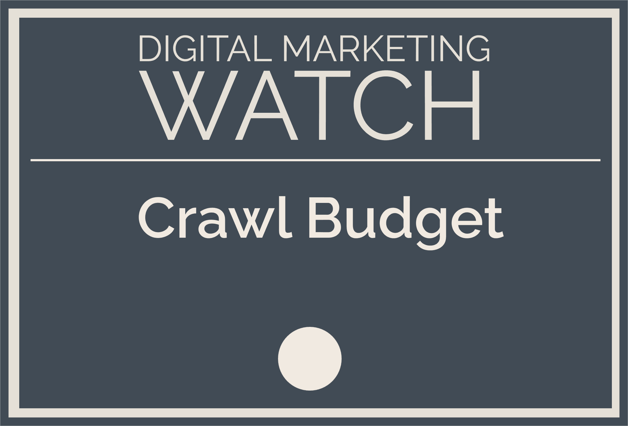 Crawl Budget