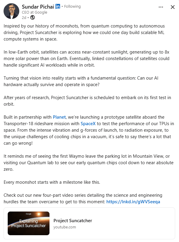 LinkedIn post by Sundar Pichai discussing Google’s Project Suncatcher and linking to a YouTube video series, showing how video content can be redistributed through social media