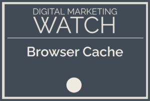 Browser Cache