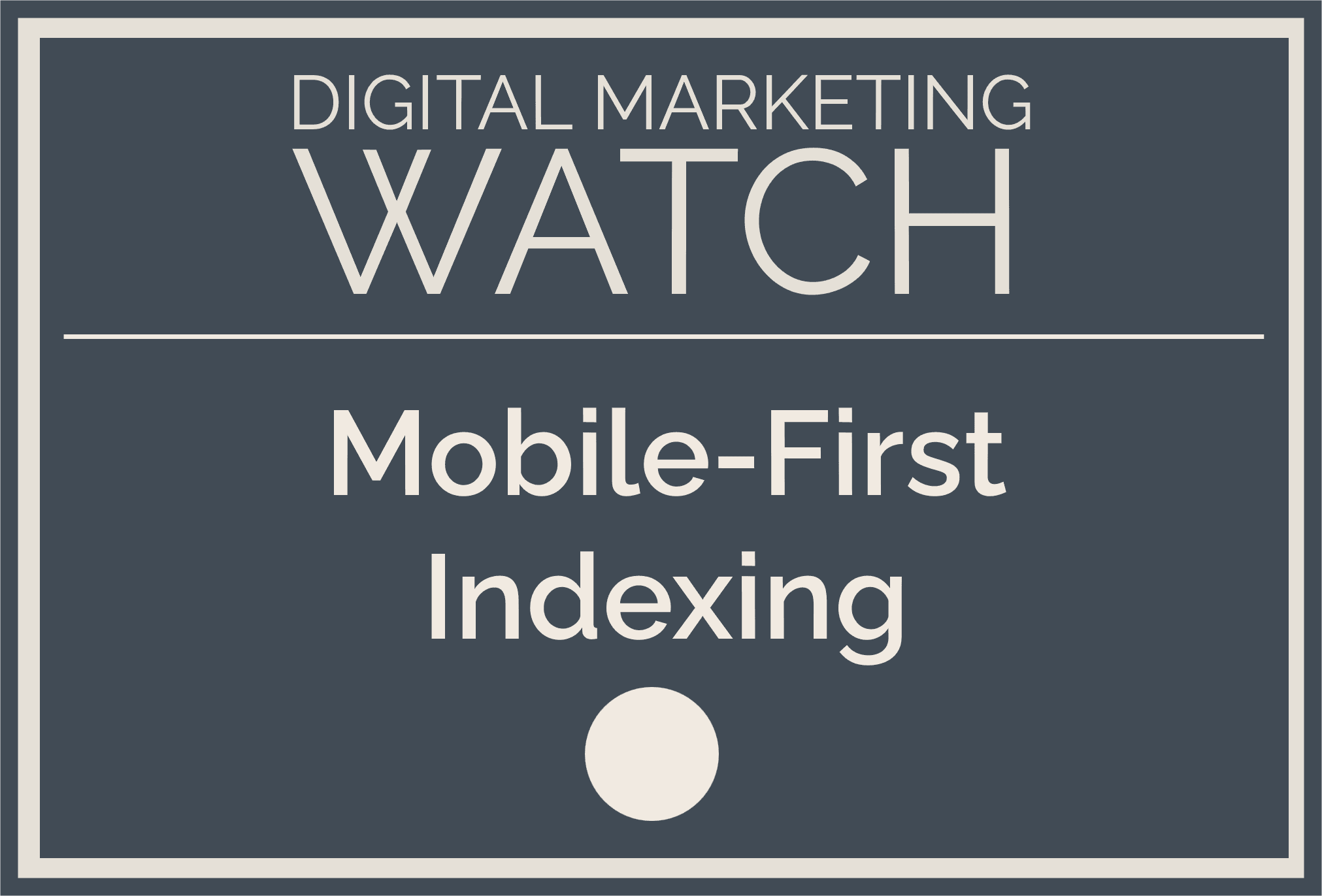 Mobile-First Indexing