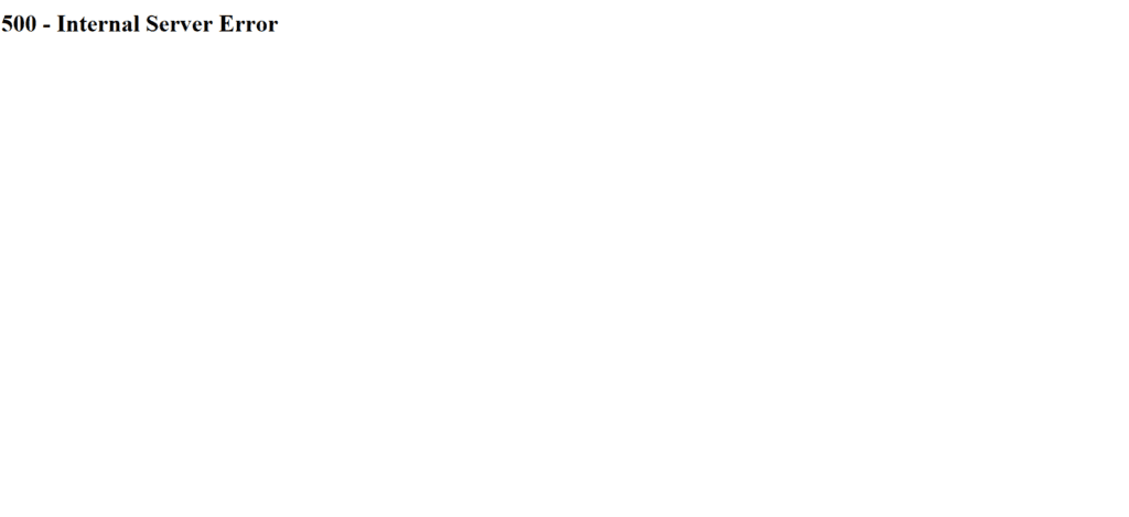 500 Internal Server Error page displayed after a server-side request failure