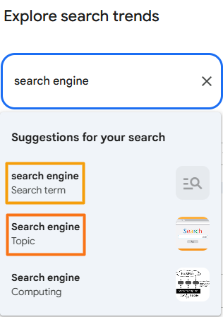 Google Trends Explore search suggestions showing “search engine” as both a Search term and a Topic option