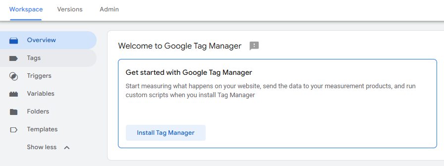 Google Tag Manager workspace with Tags, Triggers, Variables, Folders, Templates, and Install Tag Manager option